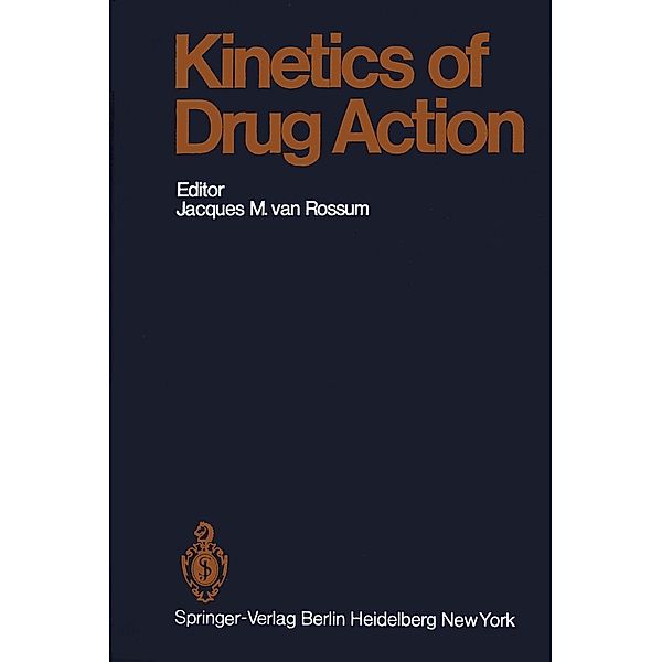 Kinetics of Drug Action / Handbook of Experimental Pharmacology Bd.47