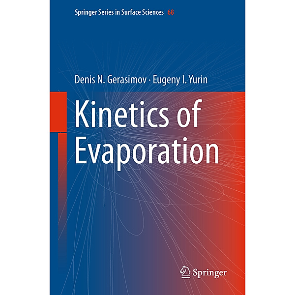 Kinetics of Evaporation, Denis N. Gerasimov, Eugeny I. Yurin