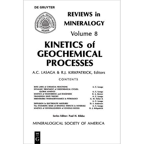 Kinetics of Geochemical Processes / Reviews in Mineralogy and Geochemistry Bd.8