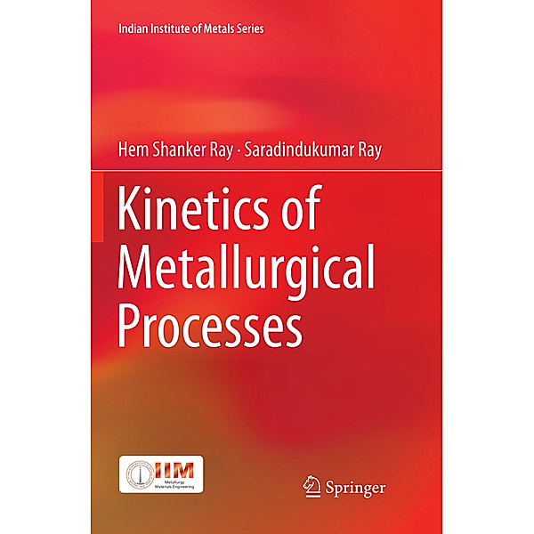 Kinetics of Metallurgical Processes, Hem Shanker Ray, Saradindukumar Ray