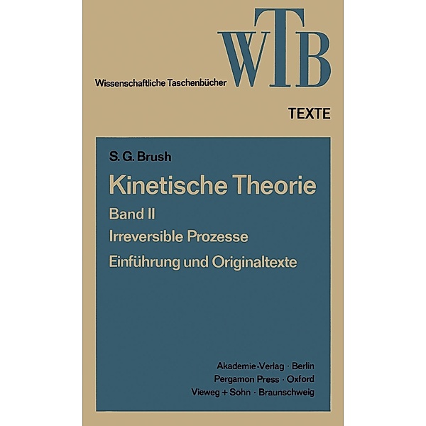 Kinetische Theorie II / Wissenschaftliche Taschenbücher Bd.67, Stephen G. Brush