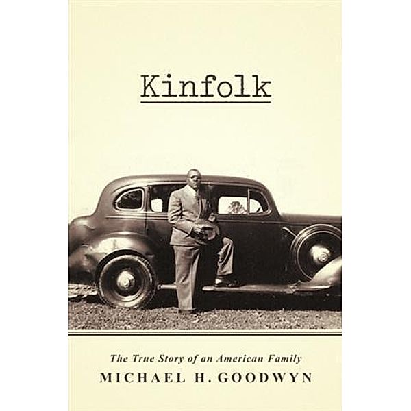 Kinfolk, Michael H. Goodwyn