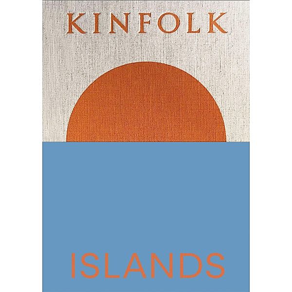 Kinfolk Islands / Kinfolk Adventures, John Burns