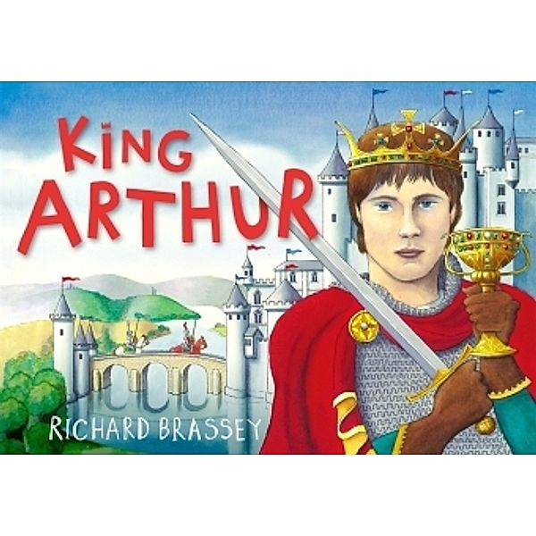 King Arthur, Richard Brassey