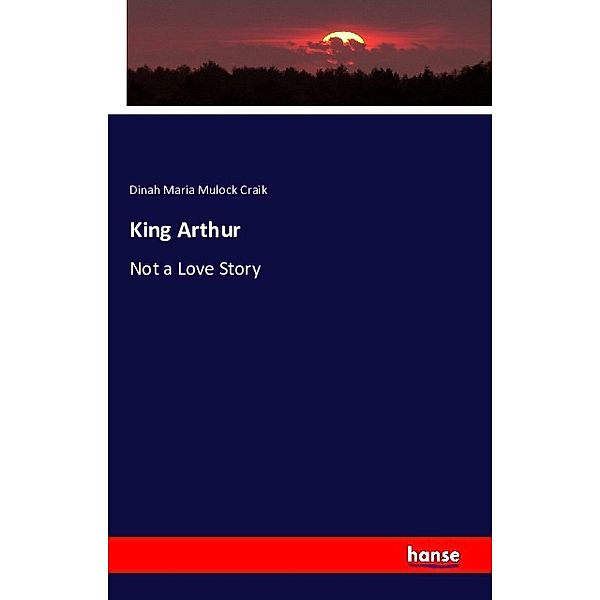 King Arthur, Dinah Maria Mulock Craik