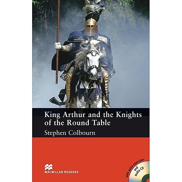 King Arthur and the Knights of the Round Table, w. 2 Audio-CDs, Stephen Colbourn