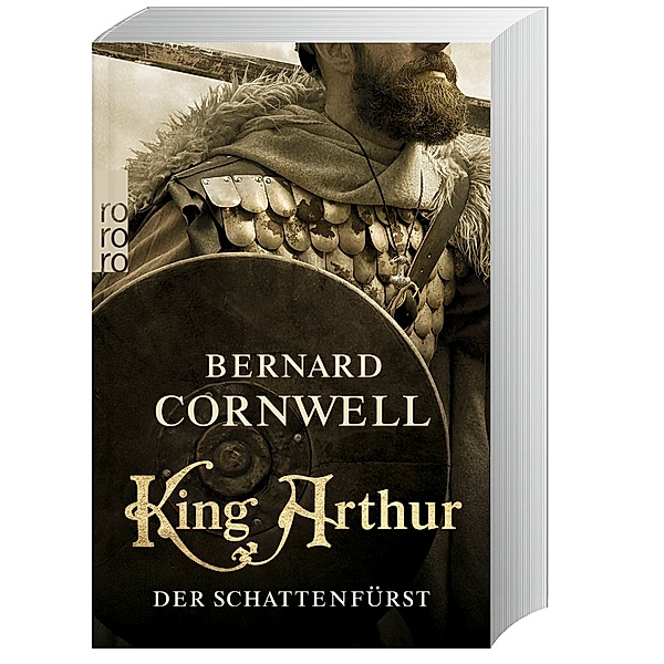 King Arthur: Der Schattenfürst / Die Artus-Chroniken Bd.2, Bernard Cornwell