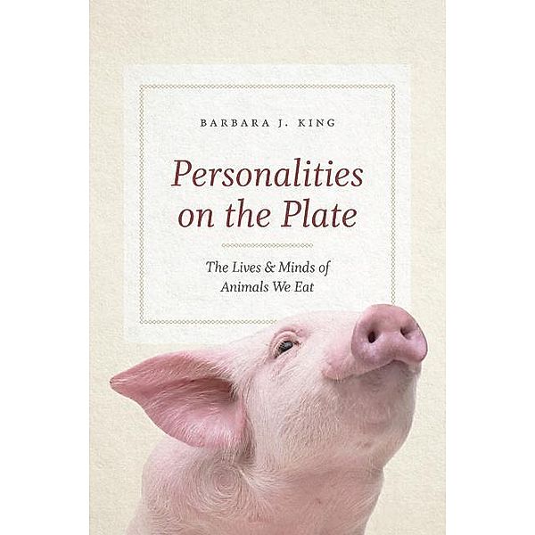 King, B: Personalities on the Plate, Barbara J. King