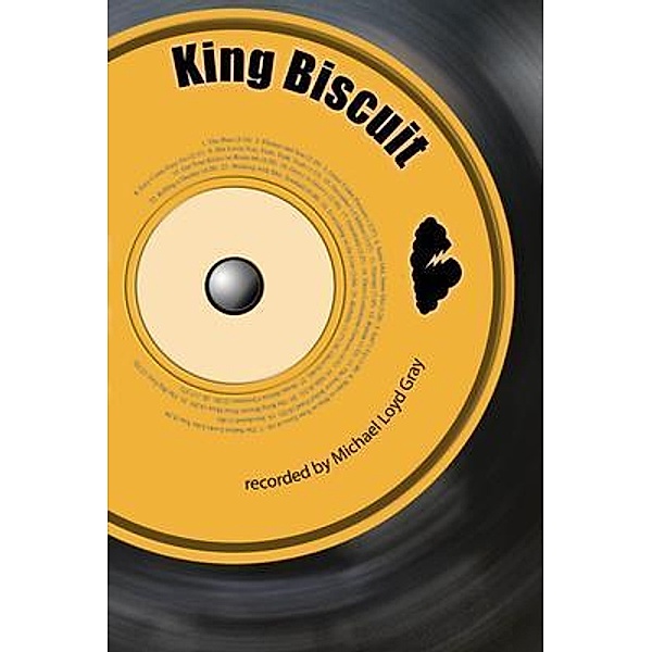 King Biscuit, Michael Loyd Gray