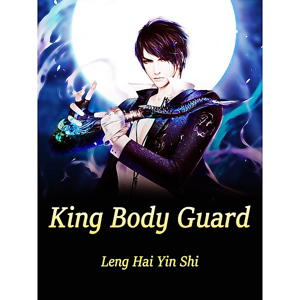 King Body Guard / Funstory, Leng HaiYinShi