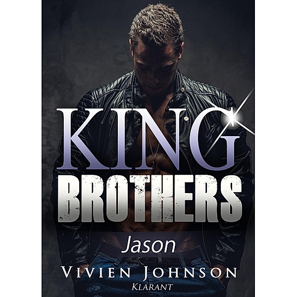 King Brothers - Jason. Erotischer Roman / King Brothers Bd.3, Vivien Johnson