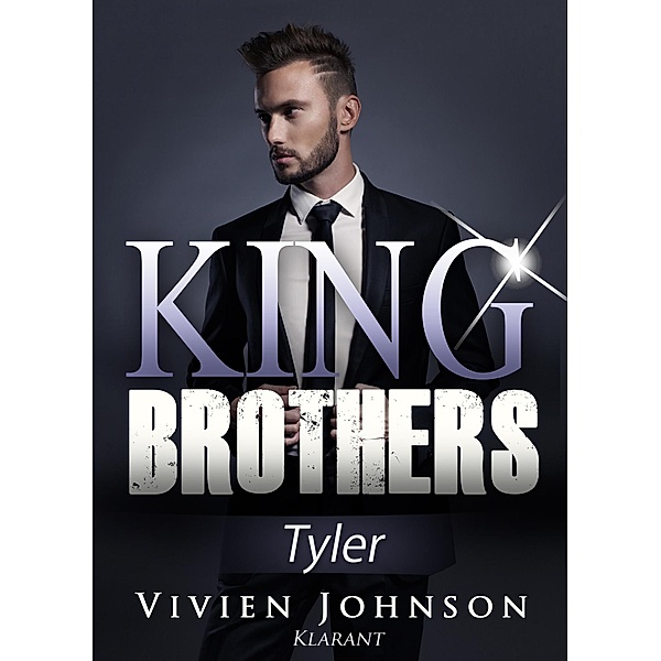 King Brothers - Tyler. Erotischer Liebesroman / King Brothers Bd.2, Vivien Johnson