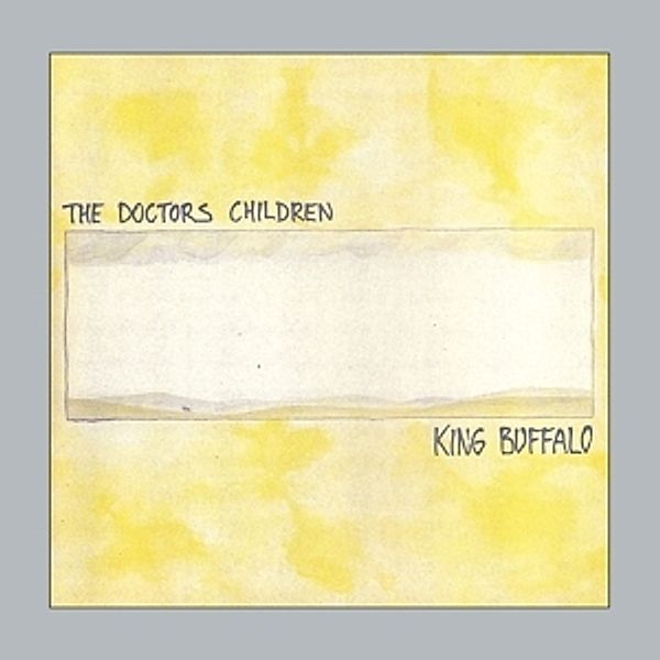 King Buffalo (Remastered And Sound Improved), Doctors Children