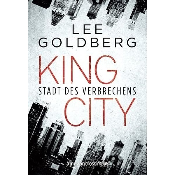 King City, Lee Goldberg