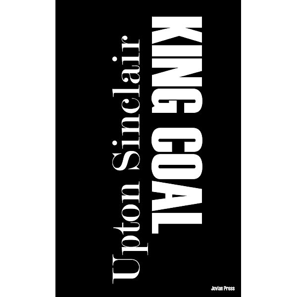 King Coal, Upton Sinclair