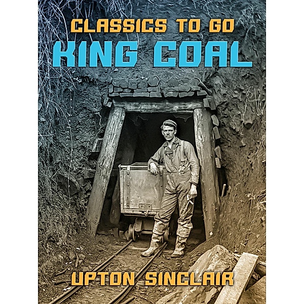 King Coal, Upton Sinclair