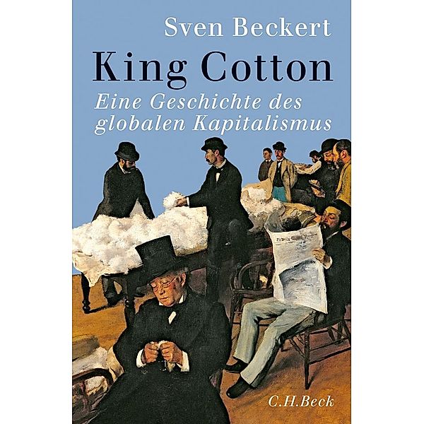 King Cotton, Sven Beckert