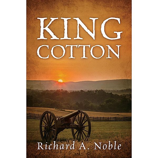 King Cotton, Richard A. Noble