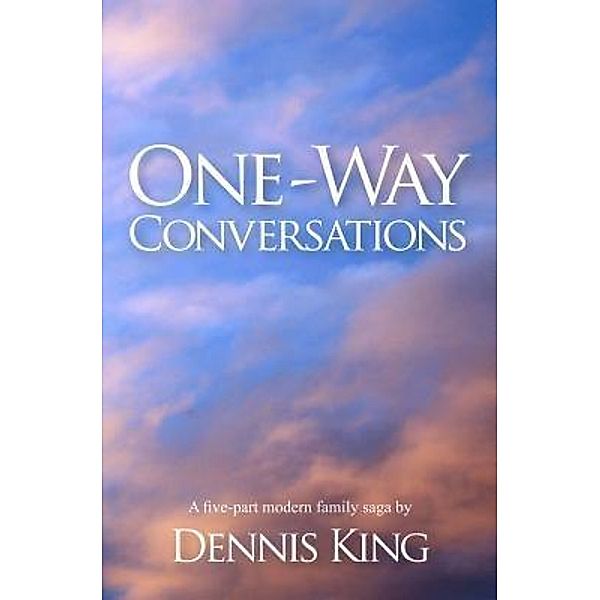 King, D: One - Way Conversations, Dennis King
