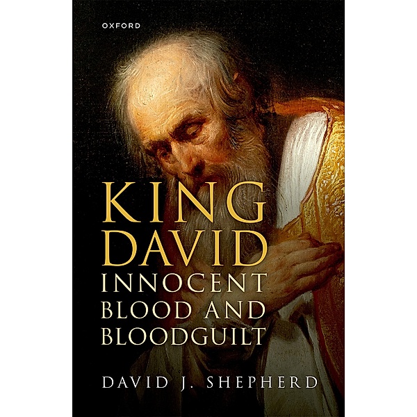 King David, Innocent Blood, and Bloodguilt, David J. Shepherd