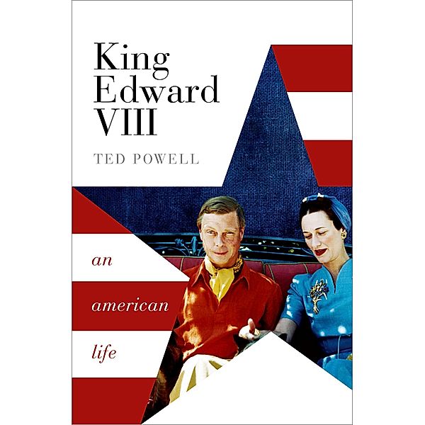 King Edward VIII, Ted Powell