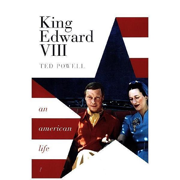 King Edward VIII, Ted Powell