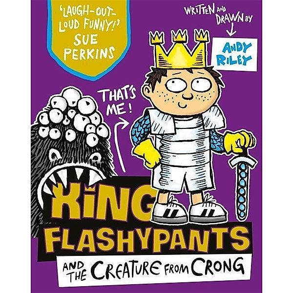 King Flashypants and the Creature From Crong, Andy Riley