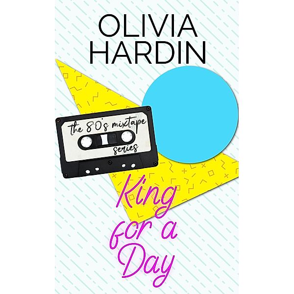 King for a Day, Olivia Hardin