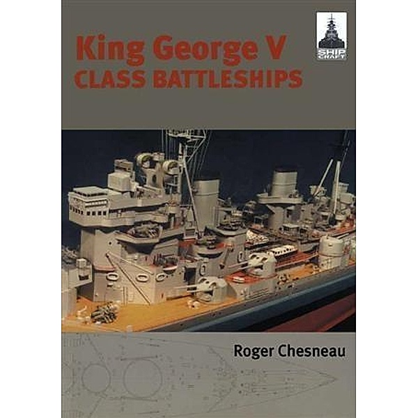 King George V Class Battleships, Roger Chesneau
