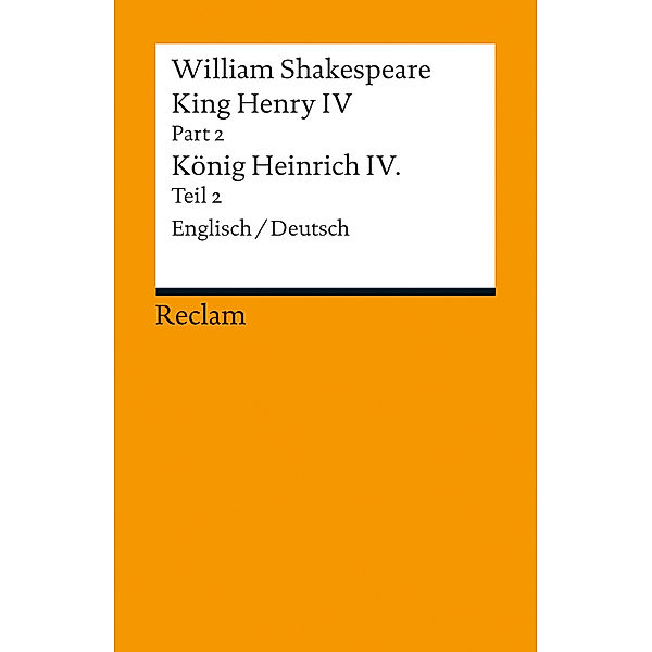 King Henry IV, Part 2 / Heinrich IV., Teil 2.Pt.2/Bd.2, William Shakespeare