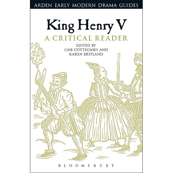 King Henry V: A Critical Reader