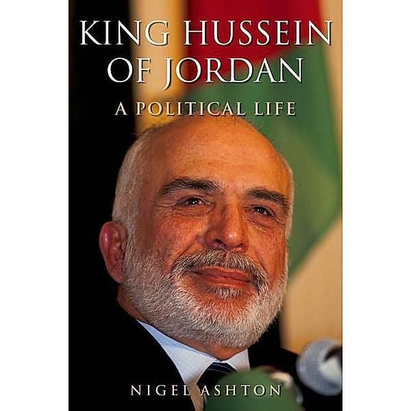 King Hussein of Jordan, Nigel Ashton