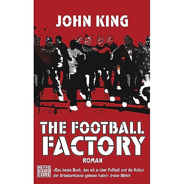 King, J: Football Factory, John King