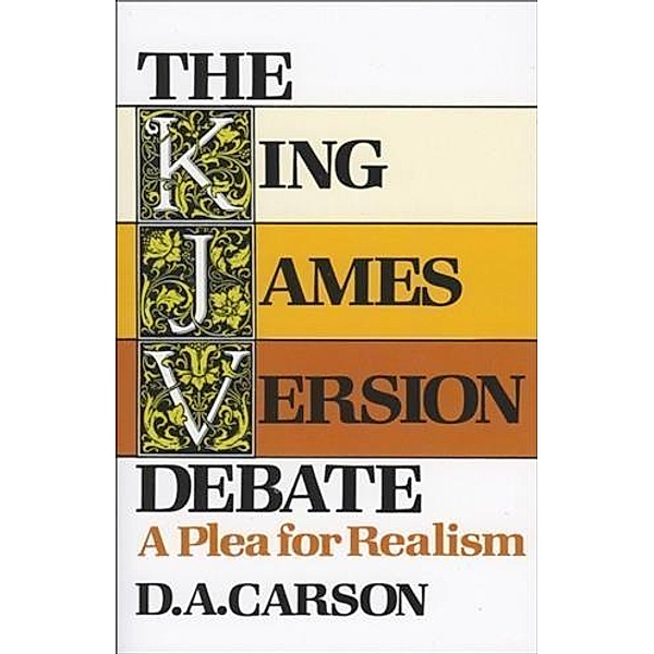 King James Version Debate, D. A. Carson