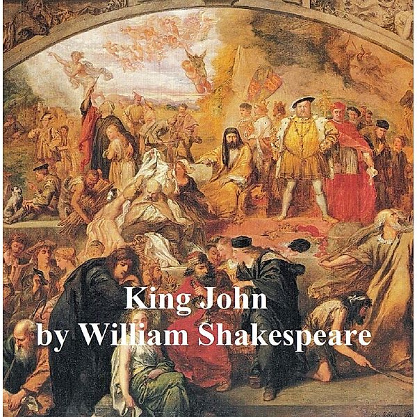 King John, with line numbers, William Shakespeare