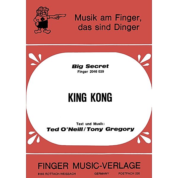 King Kong, Big Secret, Tony Gregory, Ted O'Neil, Georg Tinhof