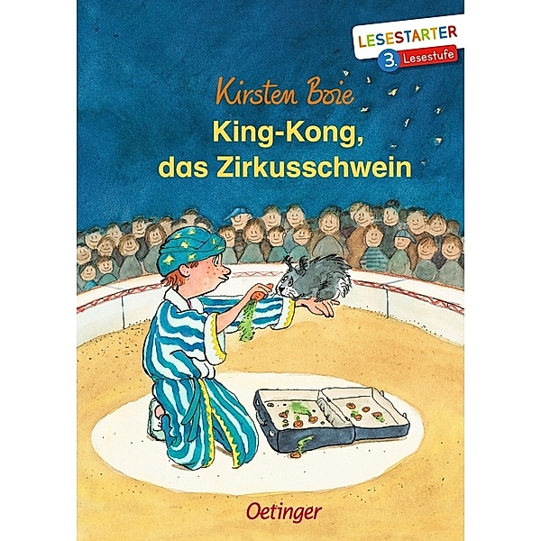King-Kong, das Zirkusschwein, Kirsten Boie