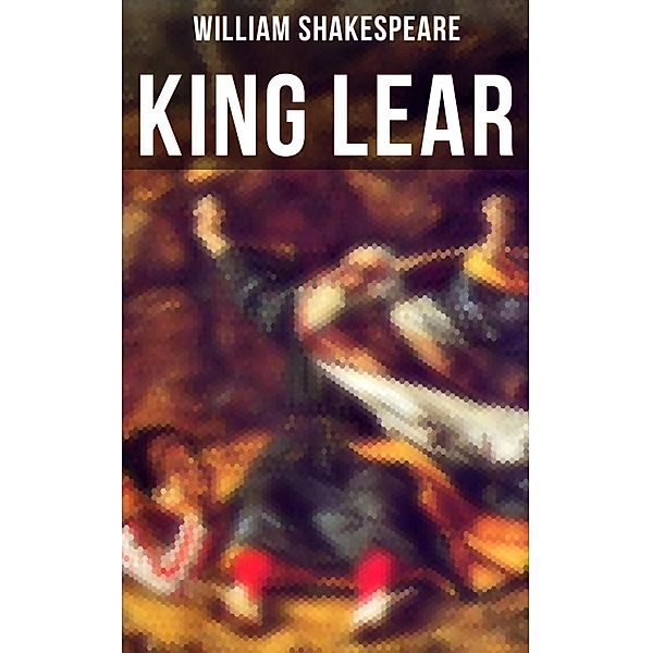KING LEAR, William Shakespeare