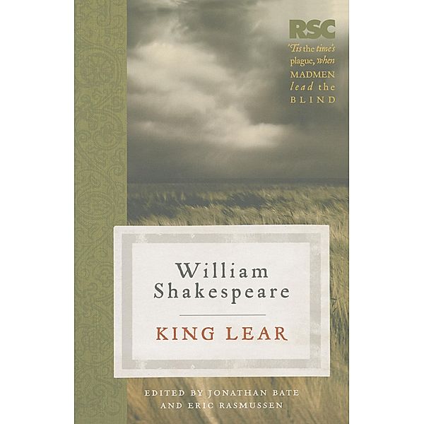 King Lear, Eric Rasmussen, Jonathan Bate