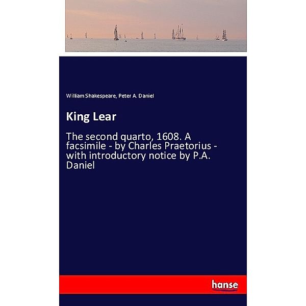 King Lear, William Shakespeare, Peter A. Daniel