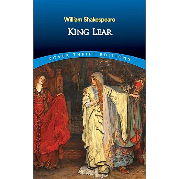 King Lear / Dover Thrift Editions: Plays, William Shakespeare