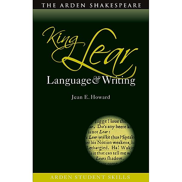 King Lear: Language and Writing, Jean E. Howard