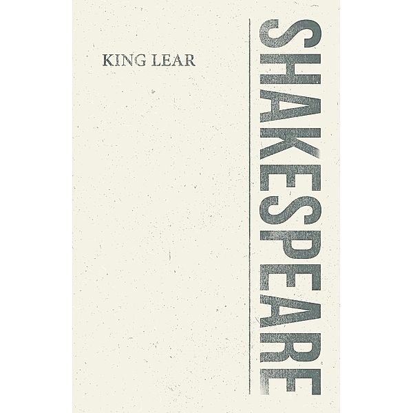 King Lear / Shakespeare Library, William Shakespeare