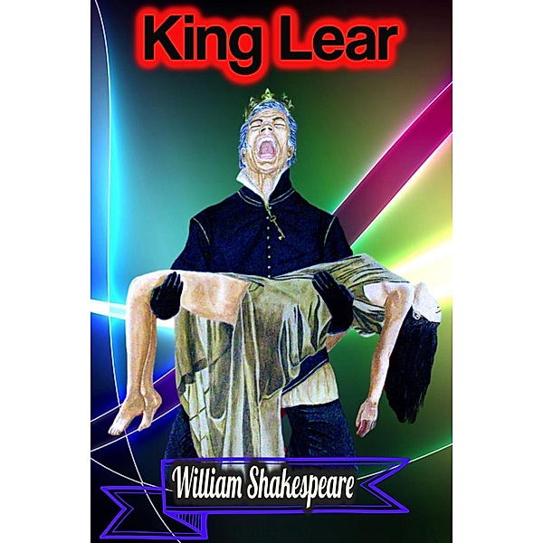 King Lear - William Shakespeare, William Shakespeare