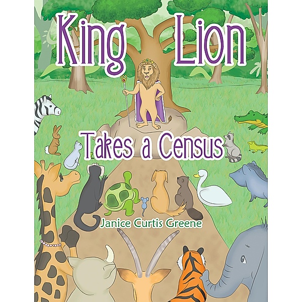 King Lion Takes a Census, Janice Curtis Greene