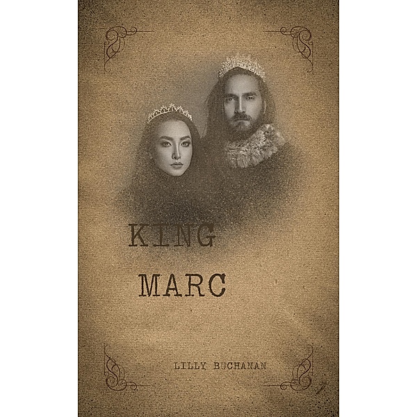 King Marc (King Marc 1) / King Marc 1, Lilly Buchanan