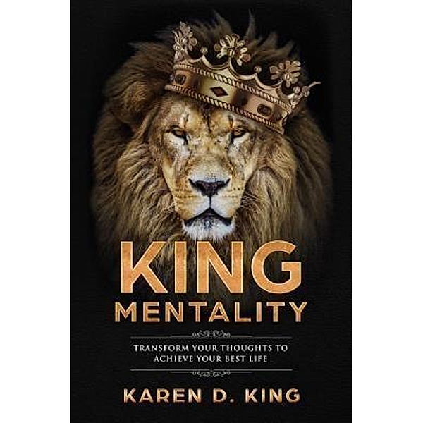King Mentality / Karen D King, Karen D King