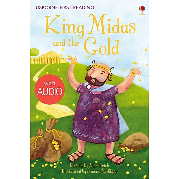 King Midas and the Gold / Usborne Publishing, Alex Frith