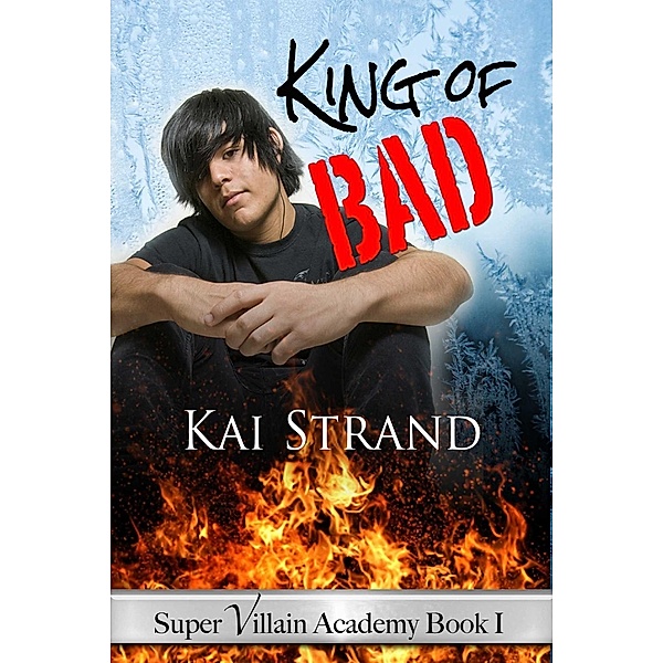 King Of Bad, Kai Strand