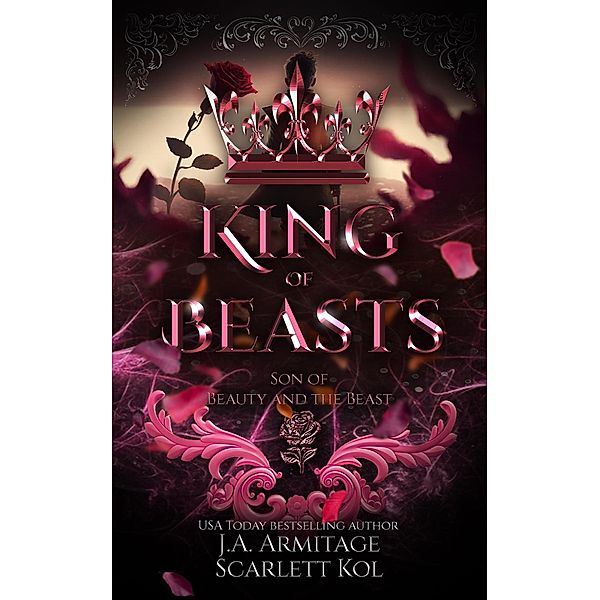 King of Beasts (Kingdom of Fairytales, #21) / Kingdom of Fairytales, J. A. Armitage, Scarlett Kol